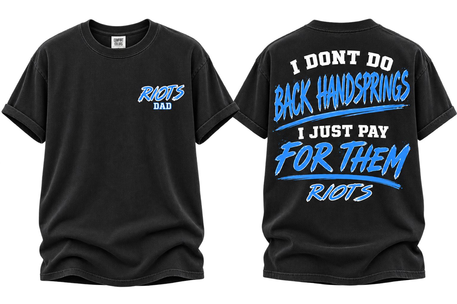I dont do back handsprings-Cheer Tee