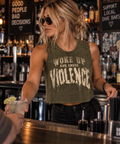 Woke Up & Chose Violence Crop Tank