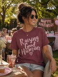 Raising Good Humans Tee|Comfort Colors®