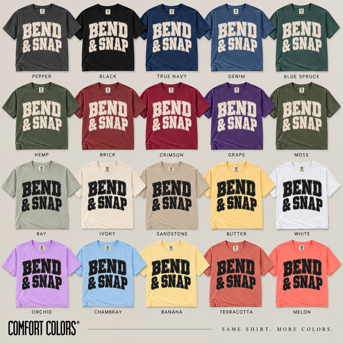 Bend and Snap-Comfort Colors Tee